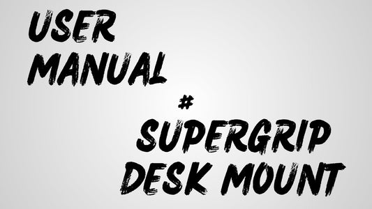 Know How | SuperGrip Desk Mount: Phone & Tablet