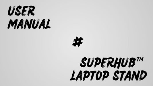 Know How | SuperHub™ Laptop Stand