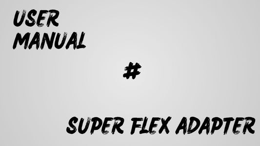 Know How | Super Flex Adapter